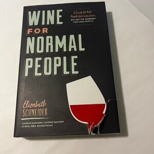 Wine for Normal People by Elizabeth Schneider | Hardcover Book